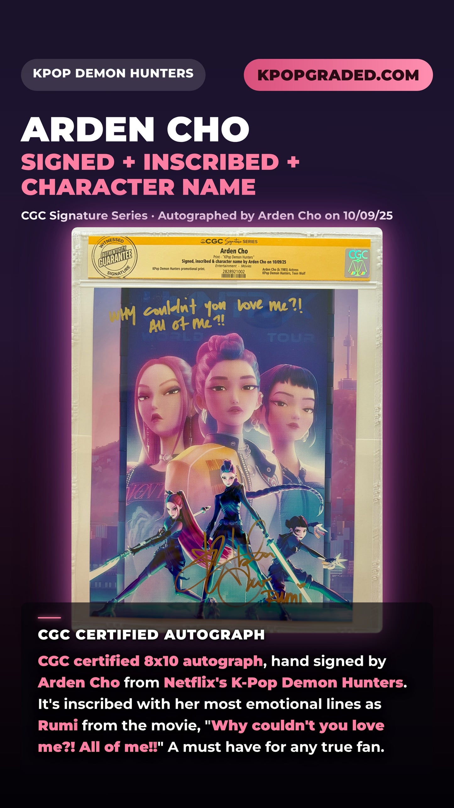 ARDEN CHO "RUMI" FROM NETFLIX K-POP DEMON HUNTERS CGC AUTHENTICATED SIGNED 8X10 WITH MOVIE LINE INSCRIPTION