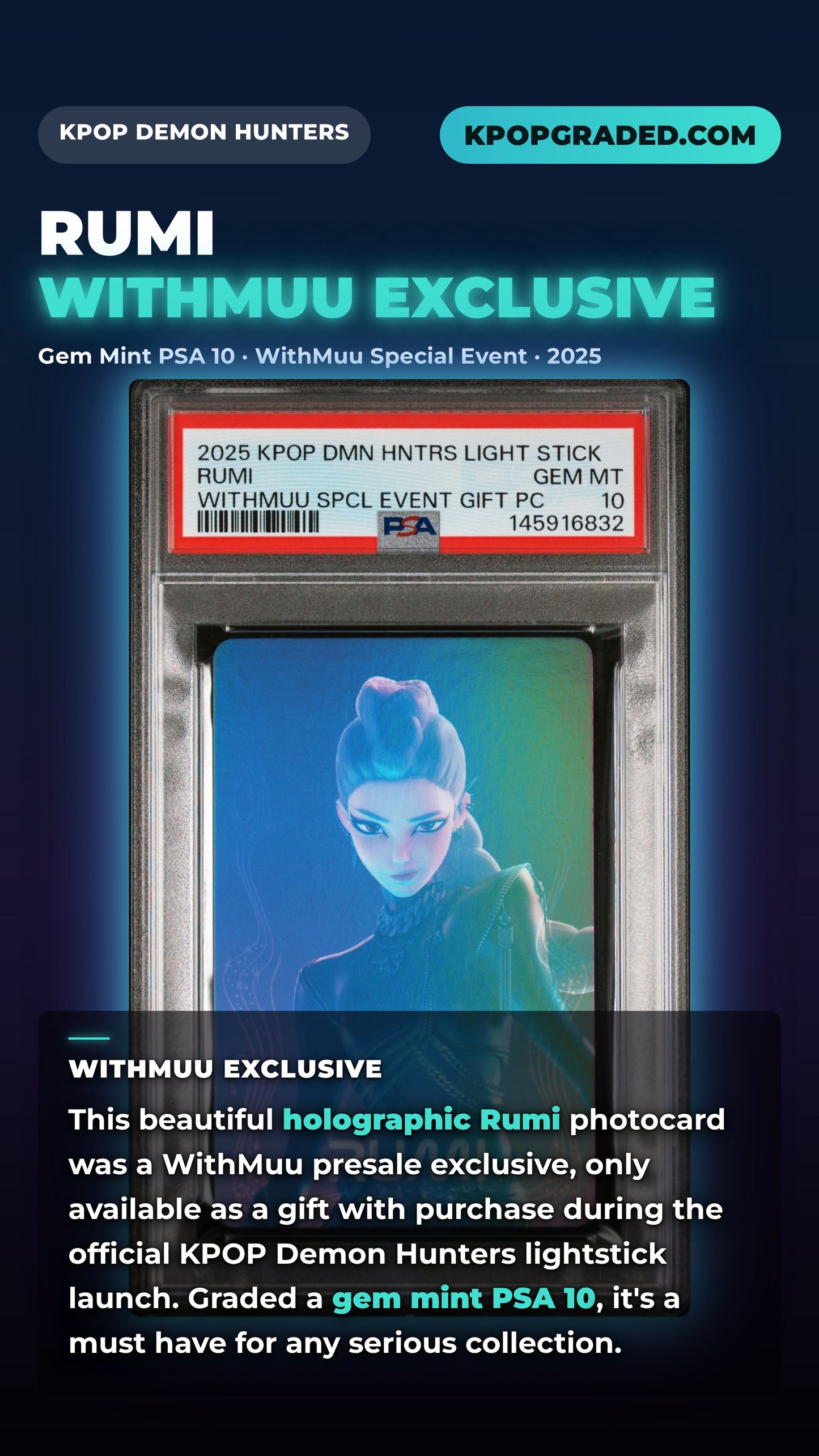 RUMI 2025 KPOP DEMON HUNTERS OFFICIAL LIGHTSTICK WITHMUU SPECIAL EVENT GIFT PHOTOCARD GEM MINT PSA 10