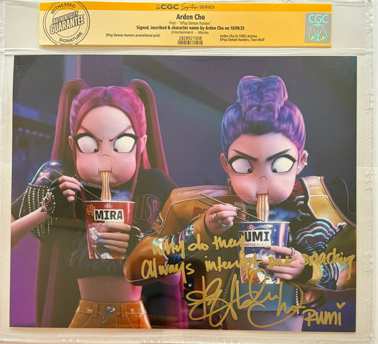 ARDEN CHO "RUMI" FROM NETFLIX K-POP DEMON HUNTERS CGC AUTHENTICATED SIGNED 8X10 WITH MOVIE LINE INSCRIPTION WHY DO THEY ALWAYS INTERRUPT OUR SNACKING