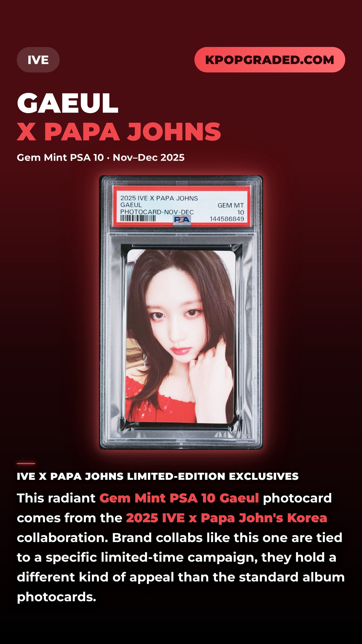 GAEUL IVE X PAPA JOHNS LIMITED EDITION PHOTOCARD NOVEMBER-DECEMBER 2025 GEM MINT PSA 10