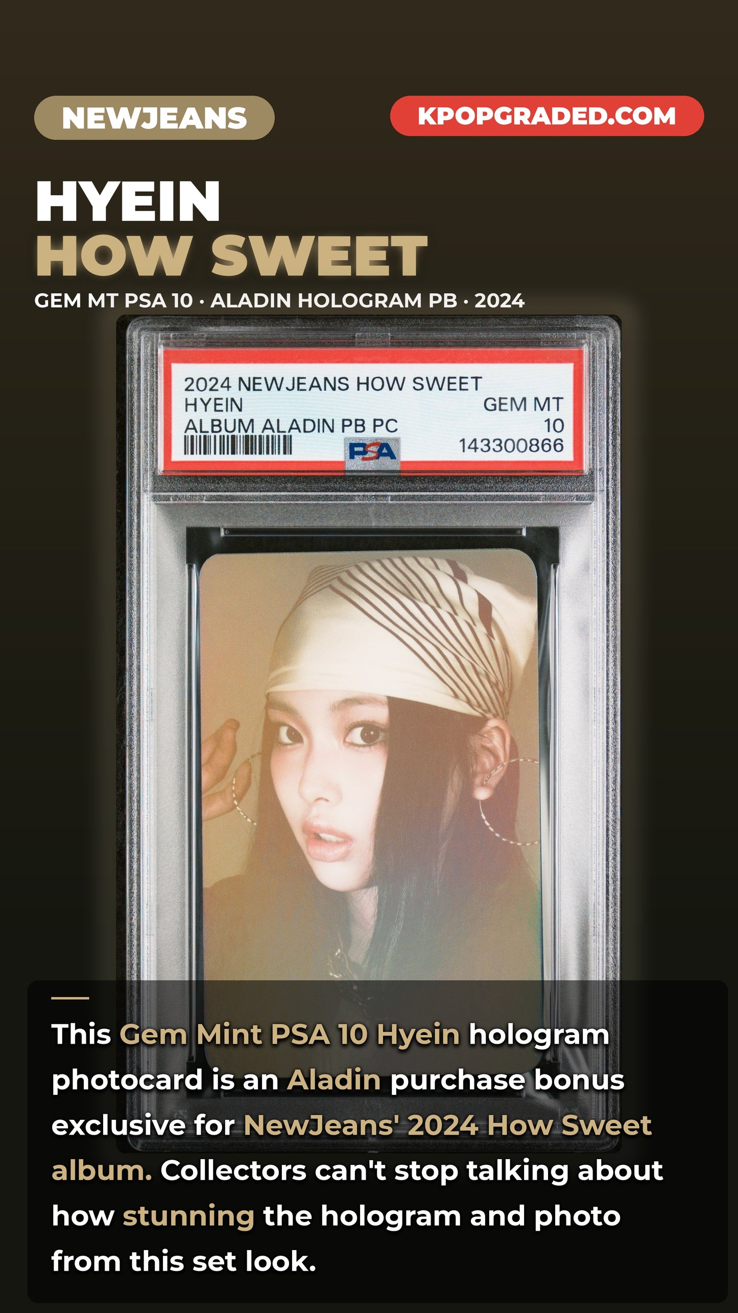 HYEIN 2024 NEWJEANS HOW SWEET STANDARD VERSON PURCHASE BONUS ALADIN PHOTOCARD GEM MINT PSA 10