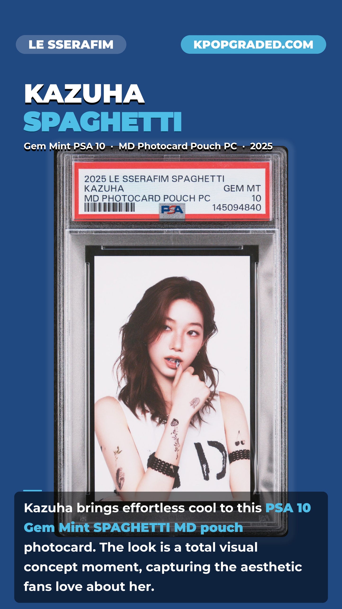 KAZUHA 2025 LE SSERAFIM 1ST SINGLE ALBUM SPAGHETTI OFFICIAL MERCHANDISE POUCH PHOTOCARD GEM MINT PSA 10