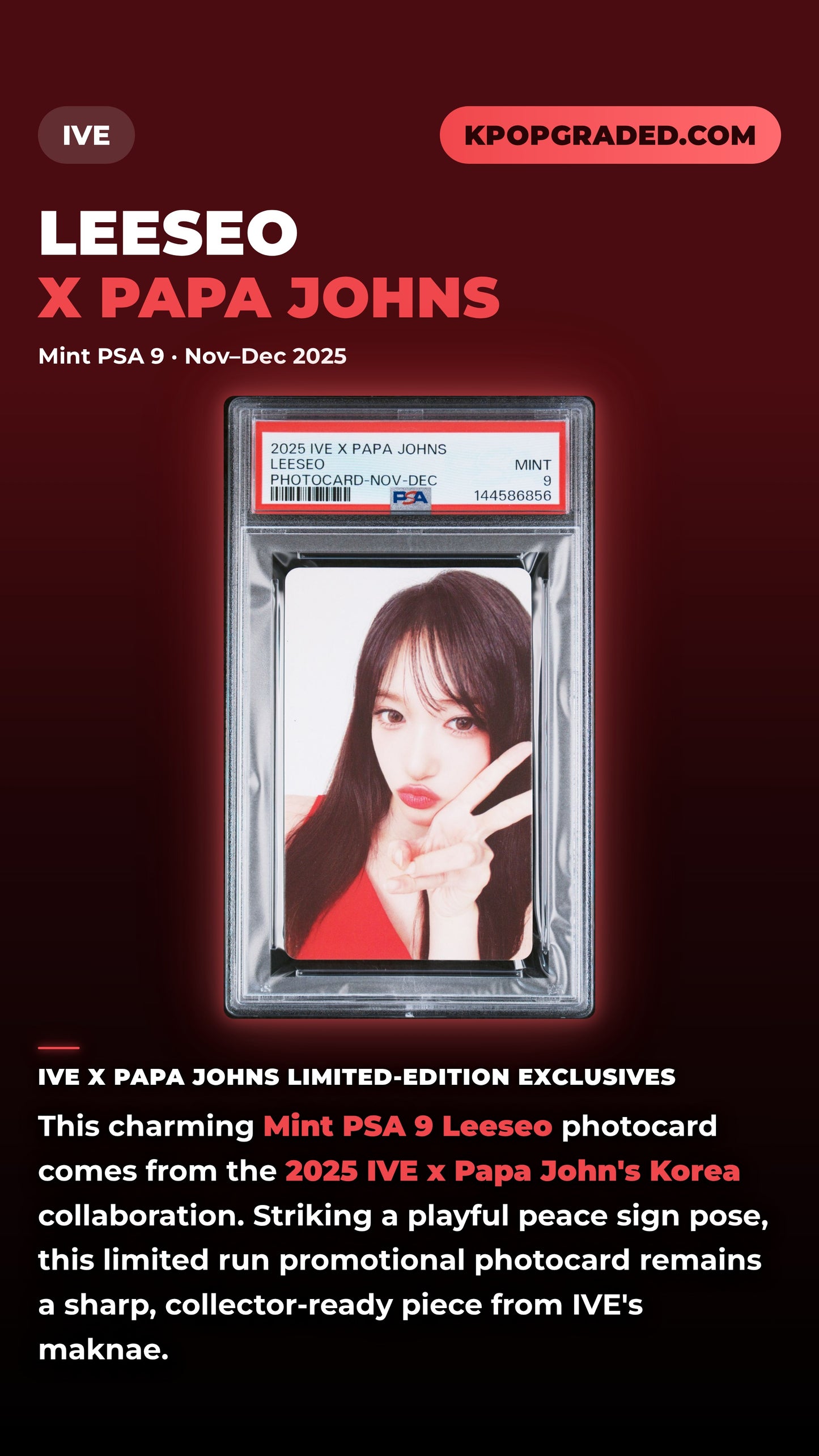 LEESEO IVE X PAPA JOHNS LIMITED EDITION PHOTOCARD NOVEMBER-DECEMBER 2025 MINT PSA 9