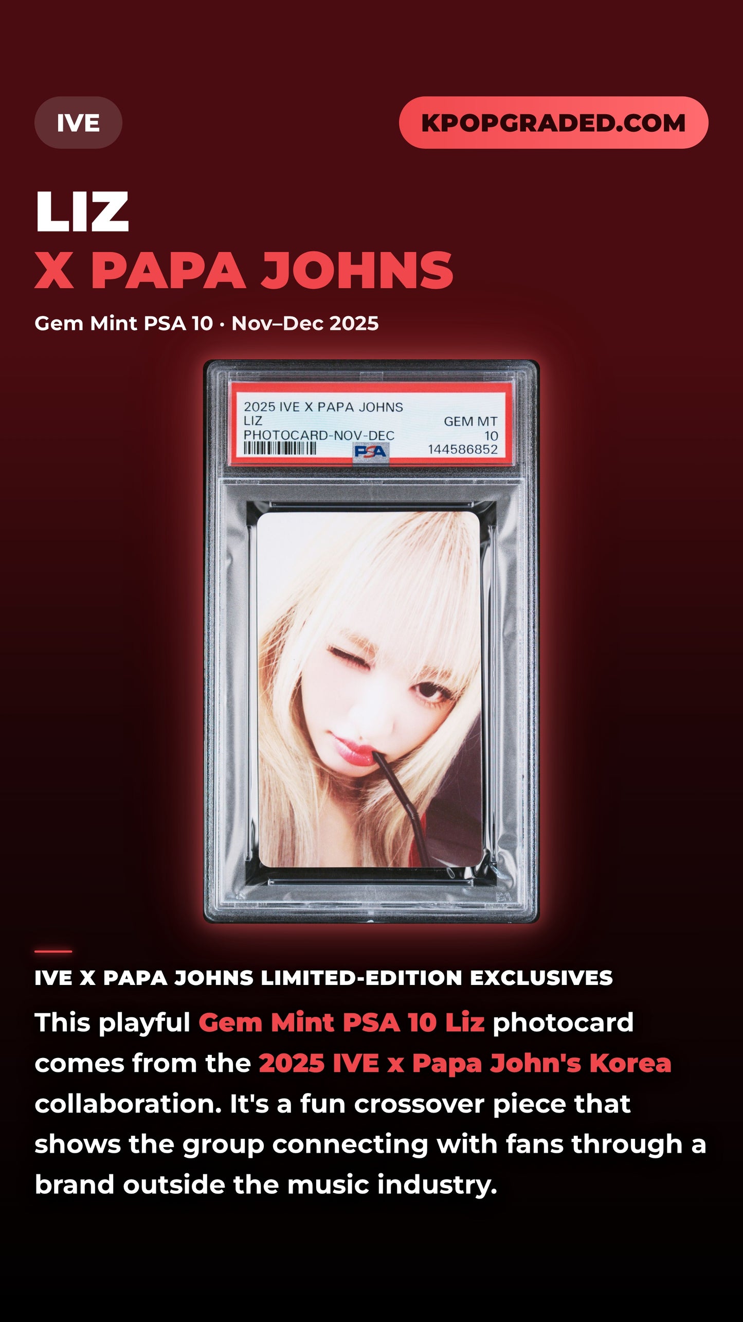 LIZ IVE X PAPA JOHNS LIMITED EDITION PHOTOCARD NOVEMBER-DECEMBER 2025 GEM MINT PSA 10