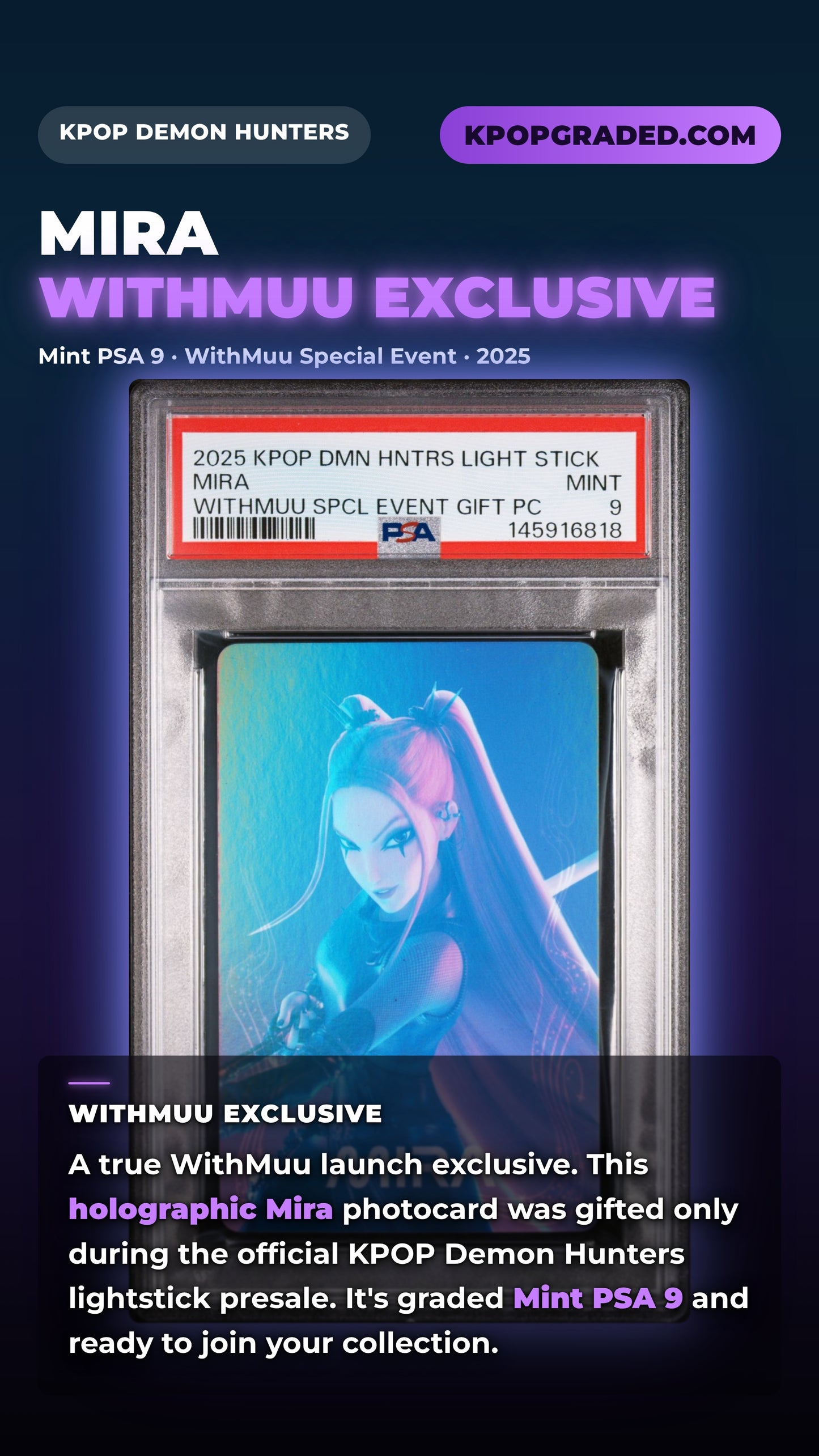 MIRA 2025 KPOP DEMON HUNTERS OFFICIAL LIGHTSTICK WITHMUU SPECIAL EVENT GIFT PHOTOCARD MINT PSA 9