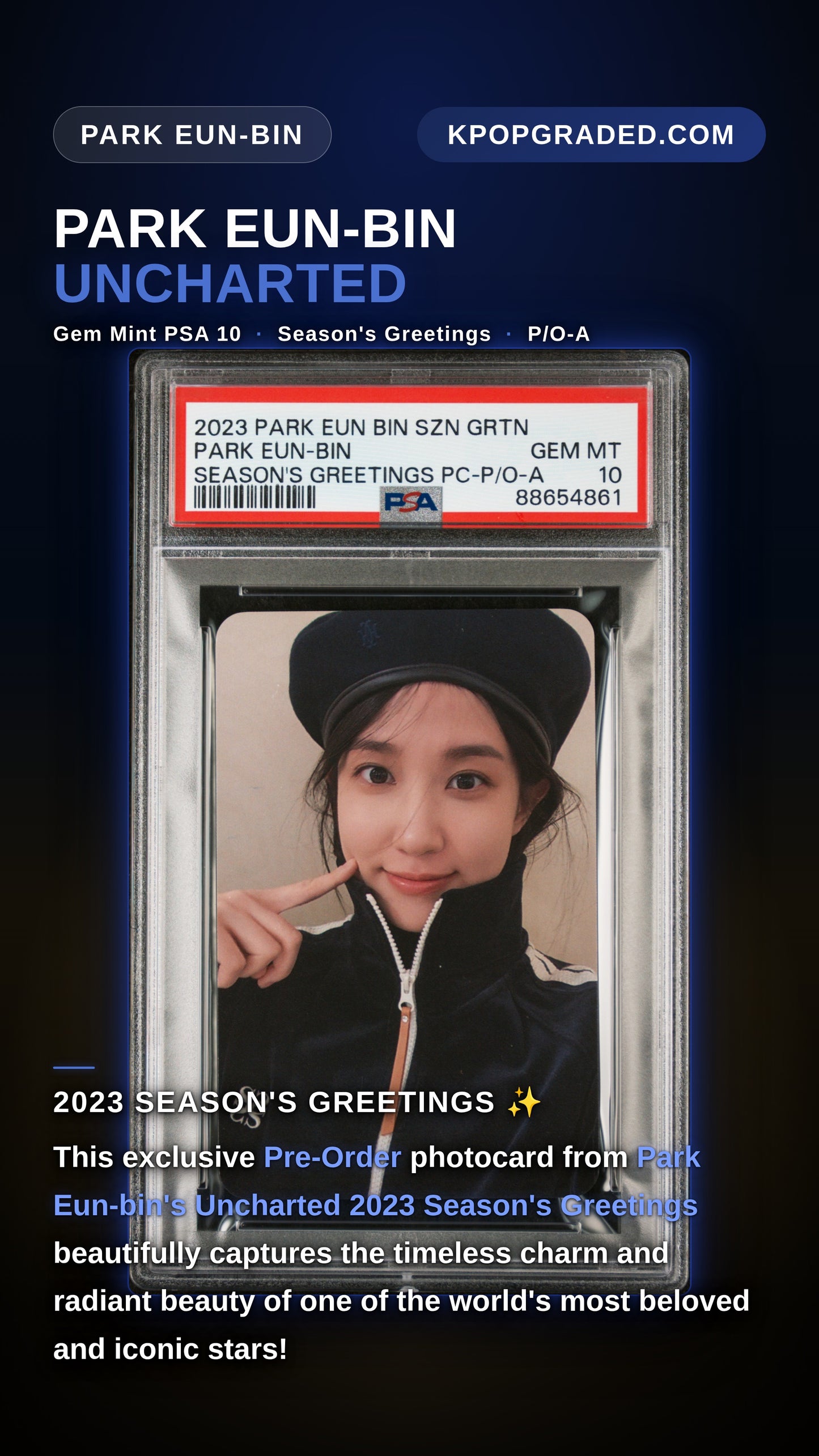 2023 PARK EUN BIN SEASON'S GREETING UNCHARTED PRE-ORDER PHOTOCARD GEM MINT PSA 10