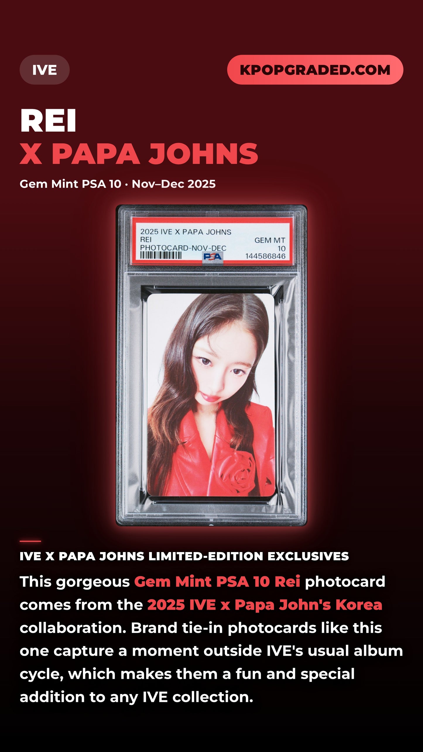 REI IVE X PAPA JOHNS LIMITED EDITION PHOTOCARD NOVEMBER-DECEMBER 2025 GEM MINT PSA 10